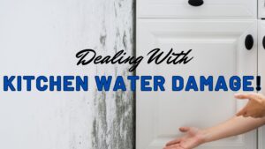 dealing with kitchen water damage